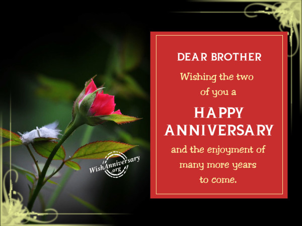  Anniversary Wishes For Brother Pictures Images